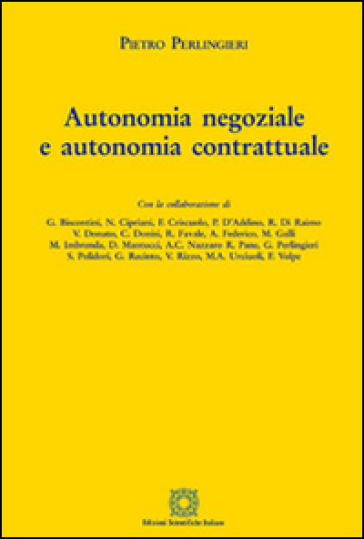 Autonomia negoziale e autonomia contrattuale - Pietro Perlingieri