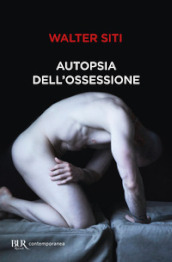 Autopsia dell ossessione