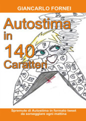 Autostima in 140 Caratteri