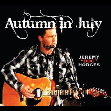 Autumn in july - JEREMY DOC HODGES