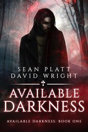 Available Darkness: Book One