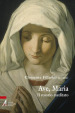 Ave Maria. Il rosario meditato