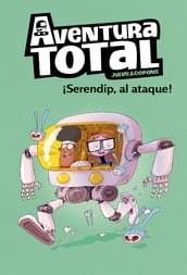 Aventura Total - ¡Serendip al ataque!