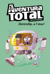 Aventura Total - Serendip a l atac!