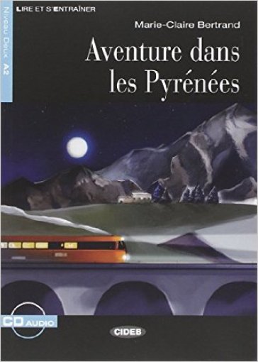 Aventure dans Pyrenées. Con File audio scaricabile on line - Jimmy Bertini