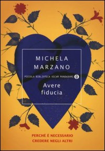 Avere fiducia. Perché è necessario credere negli altri - Michela Marzano