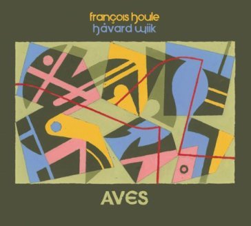Aves - FRANCOIS/HAVA HOULE