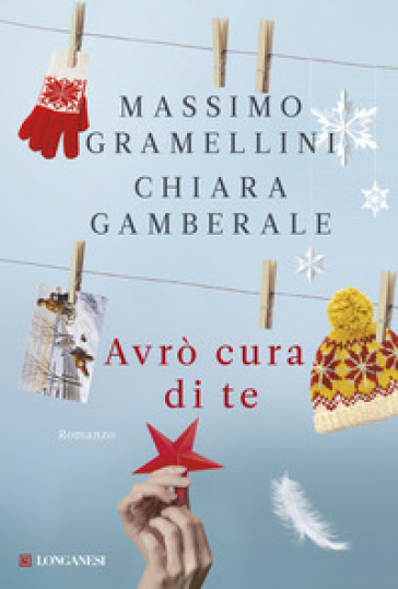 Avrò cura di te - Massimo Gramellini - Chiara Gamberale