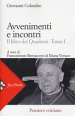 Avventimenti e incontri. Il libro dei quaderni. 1.