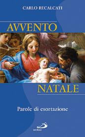 Avvento e Natale. Una traccia per l