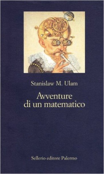 Avventure di un matematico - Stanislaw M. Ulam