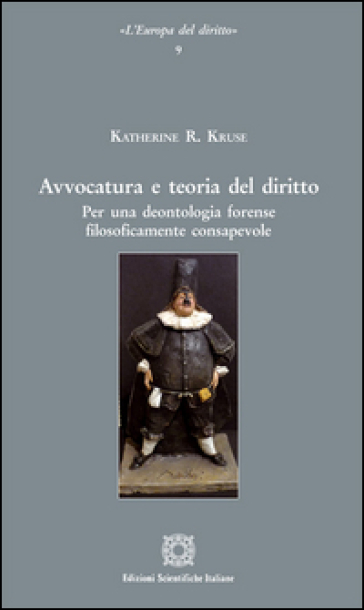 Avvocatura e teoria del diritto - Katherine R. Kruse