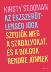 Az észszertlenség joga