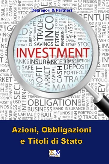 Azioni, Obbligazioni e Titoli di Stato - Degregori & Partners