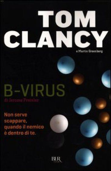 B-virus. Giochi di potere - Tom Clancy - Martin Greenberg - Jerome Preisler