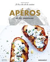 Le B.A-B.A de la cuisine - Apéros à la maison