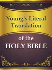 BIBLE: Young s Literal Translation of the Holy Bible