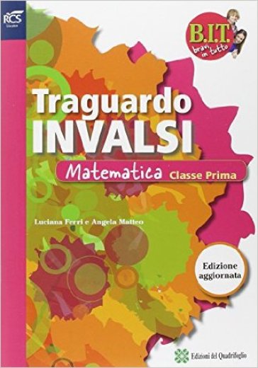 BIT. Bravi in tutto. INVALSI matematica. Per la Scuola media. Con espansione online. 1. - AA.VV