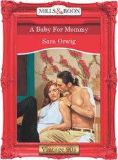 A Baby For Mommy (Mills & Boon Vintage Desire)