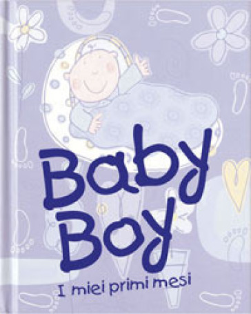 Baby boy. I miei primi mesi - Olivia Warburton - Simon Abbott