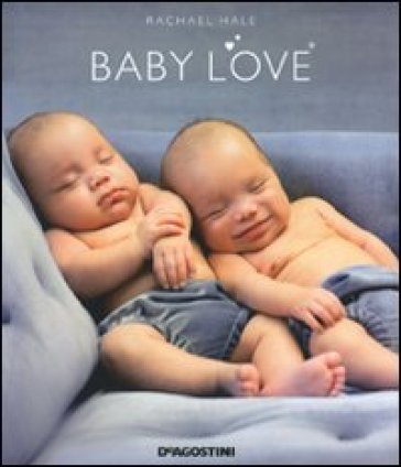 Baby love - R. Hale - Rachael Hale