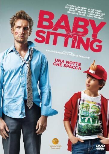 Babysitting - Una Notte Che Spacca - Nicolas Benamou - Philippe Lacheau