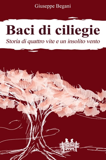 Baci di ciliegie - Giuseppe Begani
