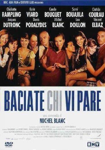 Baciate Chi Vi Pare - Michel Blanc