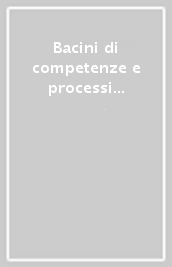 Bacini di competenze e processi di agglomerazione. I distretti tecnologici in Europa