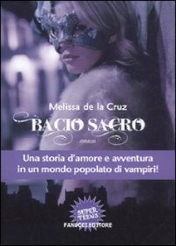 Bacio sacro - Melissa De la Cruz