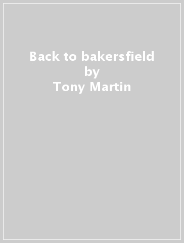 Back to bakersfield - Tony Martin