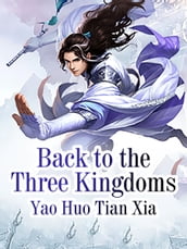 Back to the Three Kingdoms