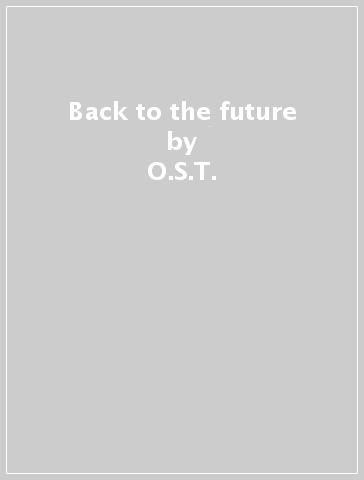 Back to the future - O.S.T.