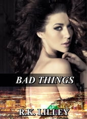 Bad Things