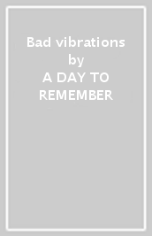 Bad vibrations