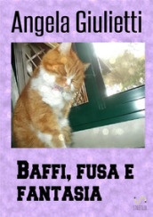 Baffi, fusa e fantasia