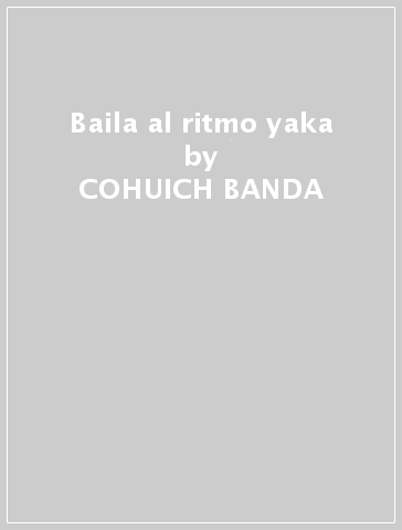 Baila al ritmo yaka - COHUICH BANDA