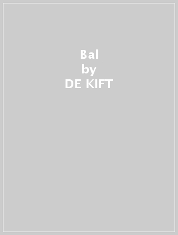 Bal - DE KIFT
