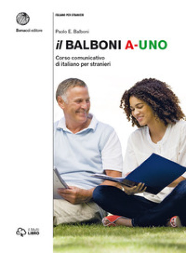 Il Balboni. Corso comunicativo di italiano per stranieri. Livello A1 - Paolo E. Balboni