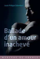 Ballade d un amour inachevé