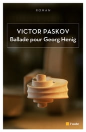 Ballade pour Georg Henig