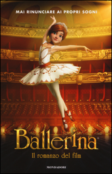 Ballerina. Il romanzo del film - Anne-Marie Pol