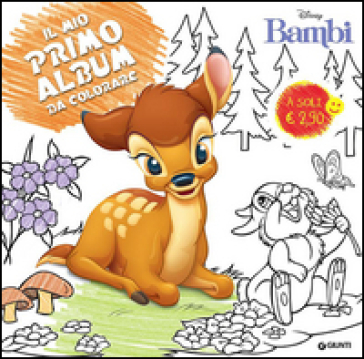 Bambi. Primo album da colorare. Ediz. illustrata