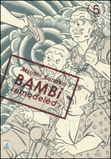 Bambi remodeled. 5. - Atsushi Kaneko