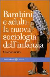 Bambini e adulti: la nuova sociologia dell