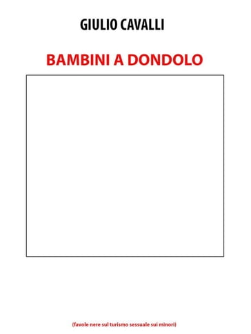 Bambini a dondolo (favole nere sul turismo sessuale sui minori) - Giulio Cavalli