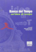 Banca del tempo. Un idea di tempo