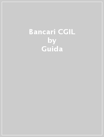 Bancari CGIL - Guida