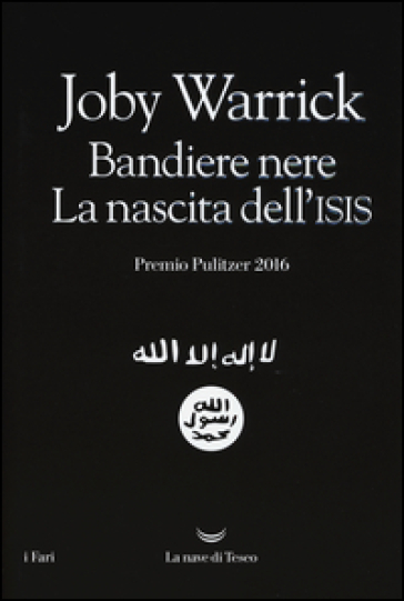 Bandiere nere. La nascita dell'Isis - Joby Warrick