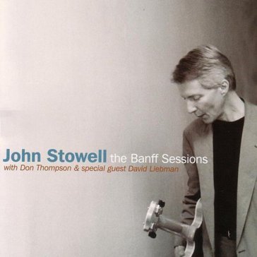 Banff sessions - JOHN STOWELL